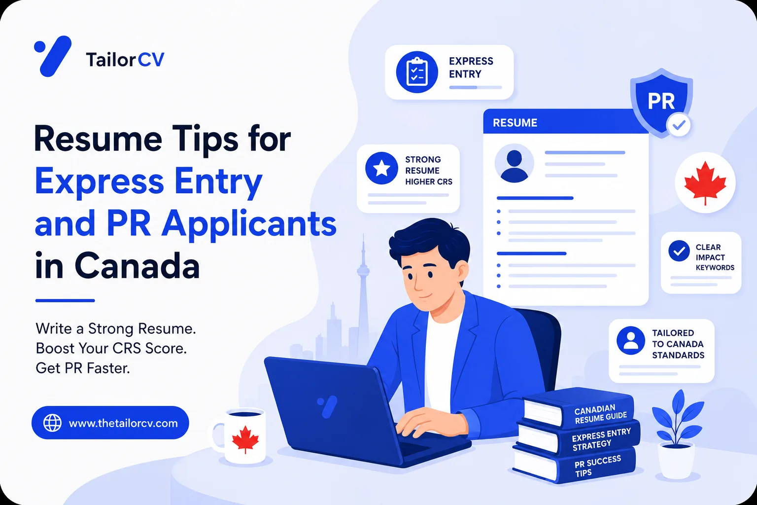 Resume Tips for Express Entry and PR Applicants in Canada